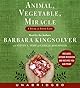 Animal, Vegetable, Miracle