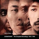 Commitment (the Complete Recordings 1981-83)