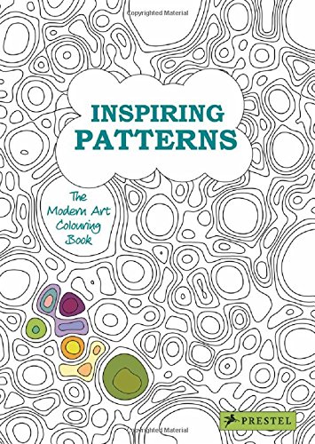 Inspiring Patterns: The Modern Art Colouring Book