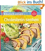 Köstlich essen-Cholesterin senken
