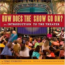 How Does the Show Go On: An Introduction to the Theater