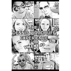 The Dennis Woodruff Experience, V3