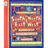 South and North, East and West: ~ The Oxfam Book of Children's Stories