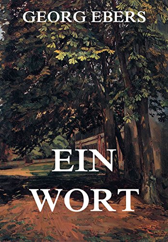 Ein Wort: Vollständige Ausgabe (German Edition)