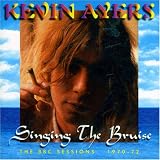 Singing the Bruise: The BBC Sessions, 1970-1972