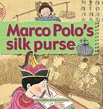 Marco Polo's Silk Purse (Stories of Great People)