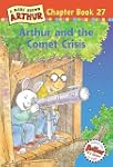 Arthur and the Comet Crisis: A Marc B...