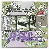 The High Water Marks - Polar