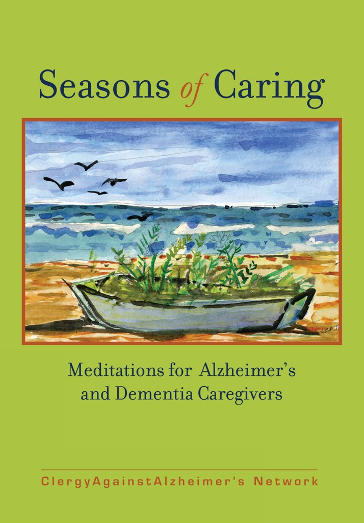 Amazon.com: Seasons of Caring: Meditations for Alzheimer's and ... Amazon.com: Seasons of Caring: Meditations for Alzheimer's and ...