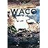 Waco: The Rules of Engagement