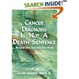 CANCER DIAGNOSIS IS NOT A DEATH SENTENCE: My Cancer Story That Could Cheer You Up