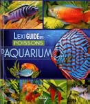 Lexiguide des poissons d'aquarium