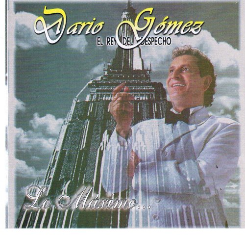 Dario gomez - Lo maximo - Zortam Music