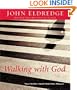 Walking with God: Talk to Him. Hear from Him. Really.