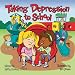 Taking Depression to School (Special Kids in School Series)