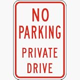 Parking - Business / School NO PARKING PRIVATE DRIVE