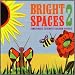 Bright Spaces - Family Music to Benefit Children in Crisis [Vol. 2]