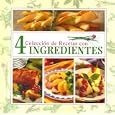 Coleccion De Recetas Con 4 Ingredientes (Favorite Brand Name/Best-Loved)