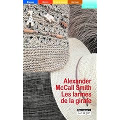 Les larmes de la girafe (grands caract�res)
