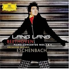 Beethoven Piano Concertos Nos. 1 and 4 by Pascal Moragues, Ludwig van Beethoven, Christoph Eschenbach, Orchestre de l'Opéra de Paris, and Lang Lang
