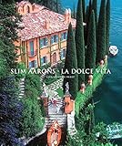 Slim Aarons : la dolce vita