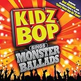 Kidz Bop Sings Monster Ballads