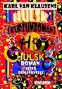 HULSK [KURZUMROMAN]. Roman einer Romanovelle