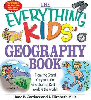 the everything kids' geography book (everything kids series) - j. elizabeth mills and jane p. gardner