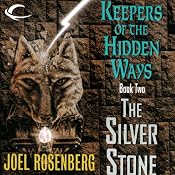 The Silver Stone: Keepers of the Hidden Ways, Book 2 | Joel Rosenberg