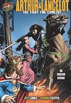 Arthur & Lancelot: The Fight for Camelot: An English Legend (Graphic Myths & Legends) Arthur & Lancelot: The Fight for Camelot: An English Legend (Graphic Myths & Legends)