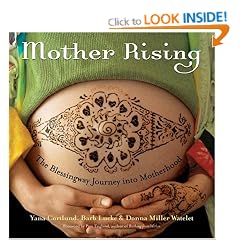 Mother Rising: The Blessingway Journey into Motherhood