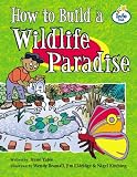 How to Build a Wildlife Paradise (Literacy Land)
