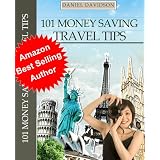 101 Money Saving Travel Tips (Travel Free eGuidebooks) ~ Daniel Davidson