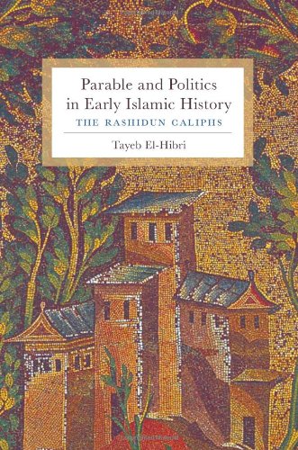 parable and politics in early islamic history the rashidun caliphs