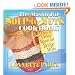 The Mason Jar Soup-To-Nuts Cookbook: How to Create Mason Jar Recipe Mixes