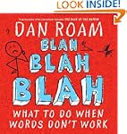 Blah Blah Blah: What To Do When Words...