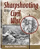 SHARPSHOOTING IN THE CIVIL WAR