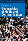 Geographies of media and communication : a critical introduction