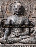 Pilgrimage and Buddhist Art (Asia Society)