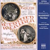Opera Explained: An Introduction to Massenet`s Werther