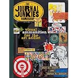 the journal junkies workshop visual ammunition for the art addict