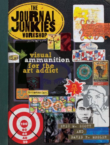 The Journal Junkies Workshop: Visual Ammunition for the Art Addict Book Image