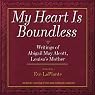 My Heart Is Boundless: Writings of Abigail May Alcott, Louisa's Mother