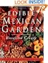 The Edible Mexican Garden (Edible Garden)