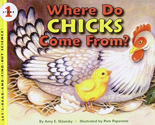 Where Do Chicks Come From? (Let's-Read-and-Find-Out Science)