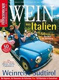 Wein aus Italien: Feinschmecker Bookazine: Wein aus Italien - 50 Urlaubstipps  - Ein Bett im Weinberg (Feinschmecker Bookazines) - k.A.