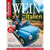 Wein aus Italien: Feinschmecker Bookazine: Wein aus Italien. 50 Urlaubstipps . Ein Bett im Weinberg (Feinschmecker Bookazines)
