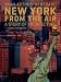 New York from the Air: A Story of Architecture