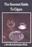  : The Gourmet Guide to Cigars