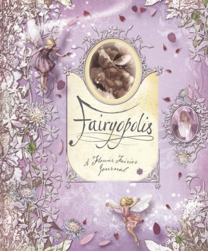 Fairyopolis: A Flower Fairies Journal under Science Fiction, Fantasy, Mystery & Horror in The Books Store